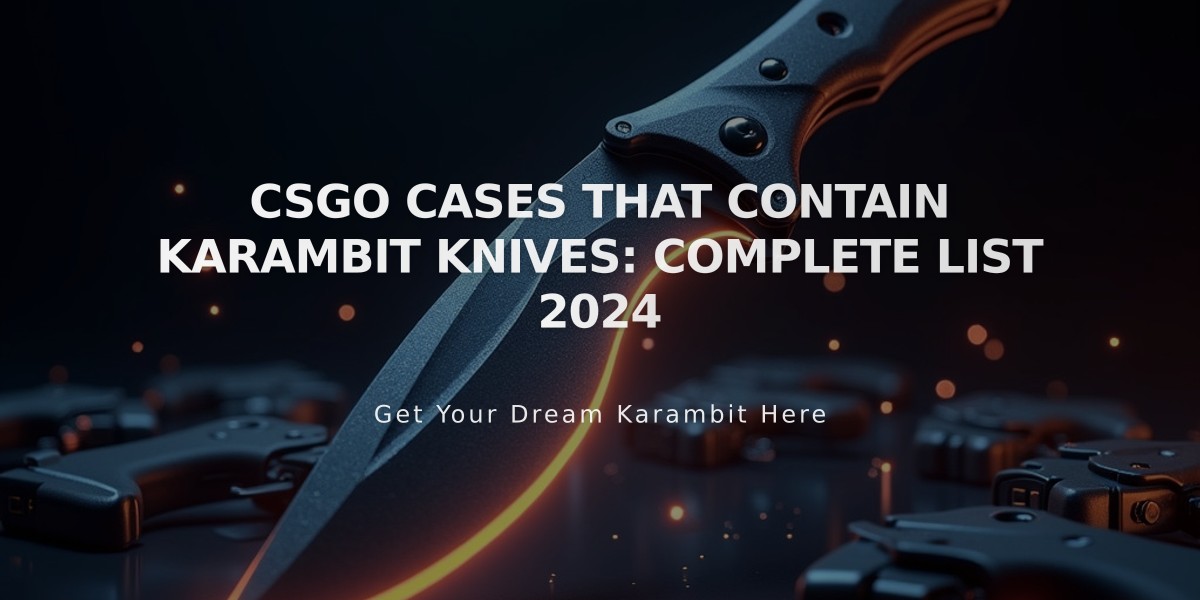 CSGO Cases That Contain Karambit Knives: Complete List 2024