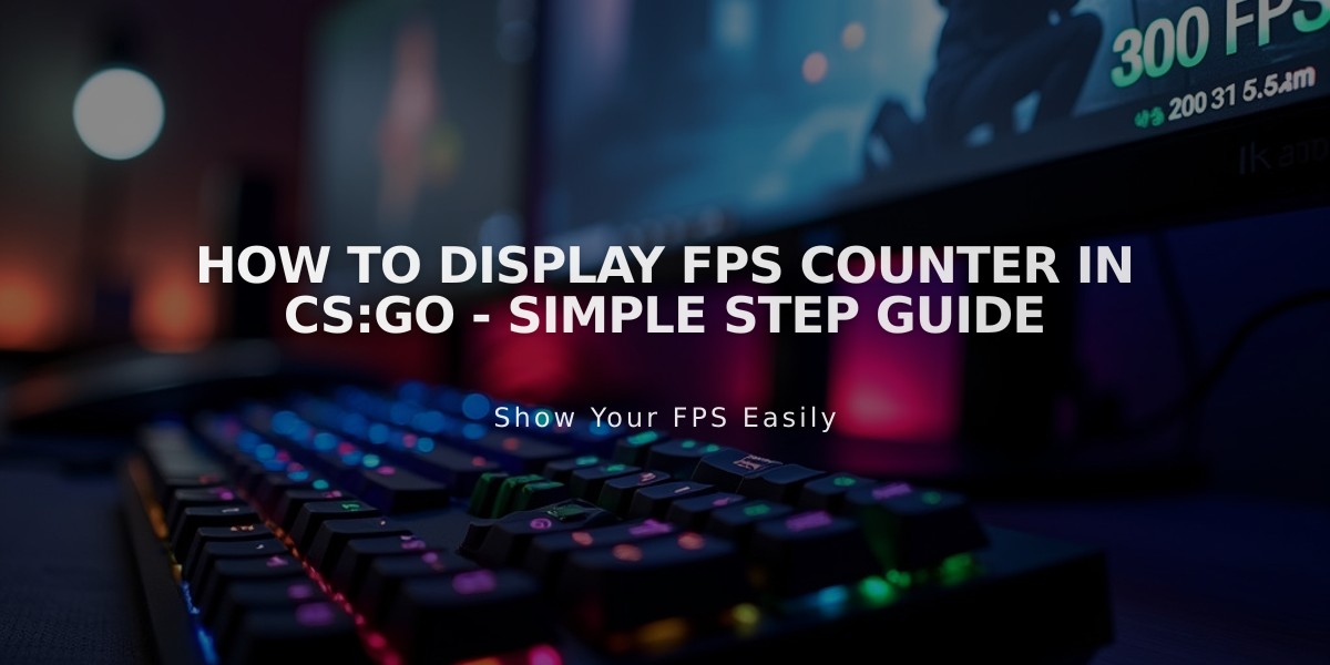 How to Display FPS Counter in CS:GO - Simple Step Guide