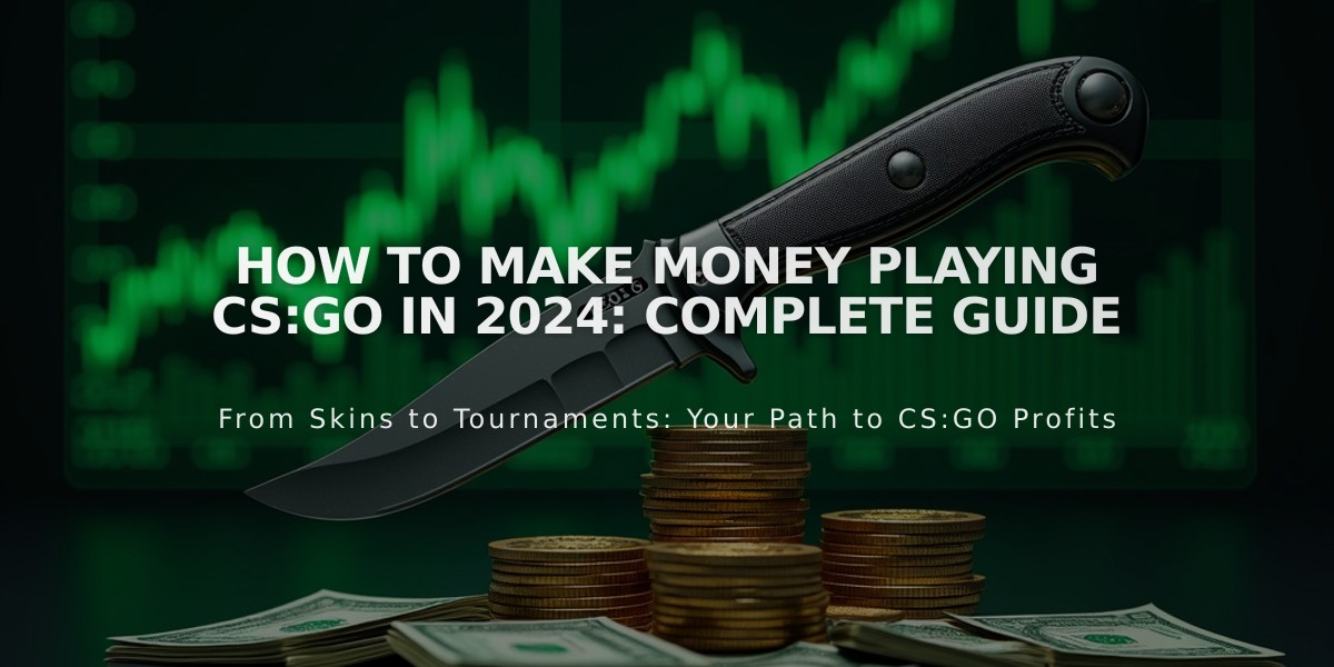 How to Make Money Playing CS:GO in 2024: Complete Guide