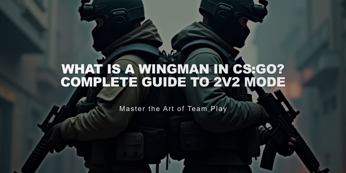 What is a Wingman in CS:GO? Complete Guide to 2v2 Mode