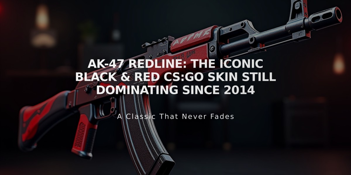 AK-47 Redline: The Iconic Black & Red CS:GO Skin Still Dominating Since 2014