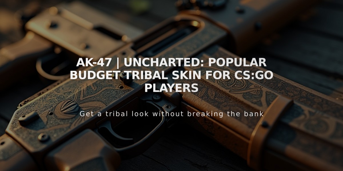 AK-47 | Uncharted: Popular Budget Tribal Skin for CS:GO Players