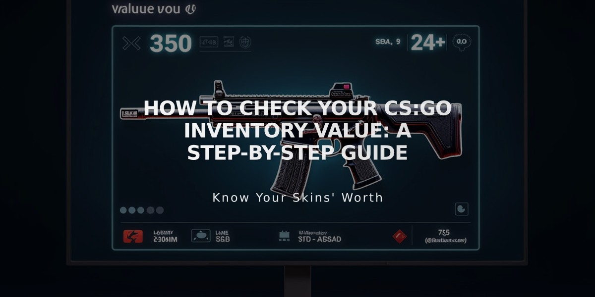 How to Check Your CS:GO Inventory Value: A Step-by-Step Guide