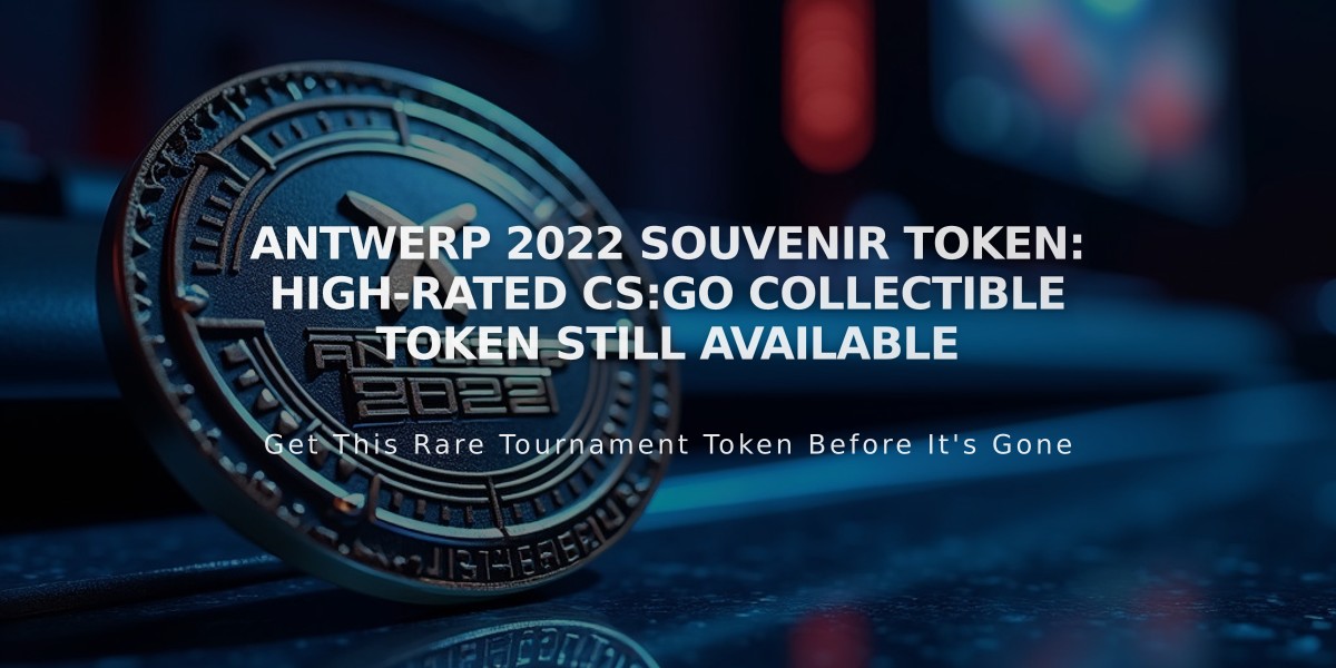 Antwerp 2022 Souvenir Token: High-Rated CS:GO Collectible Token Still Available