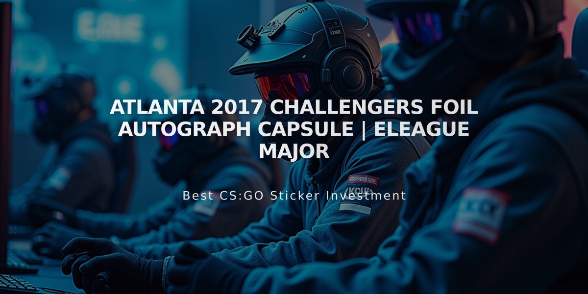 Atlanta 2017 Challengers Foil Autograph Capsule | ELEAGUE Major