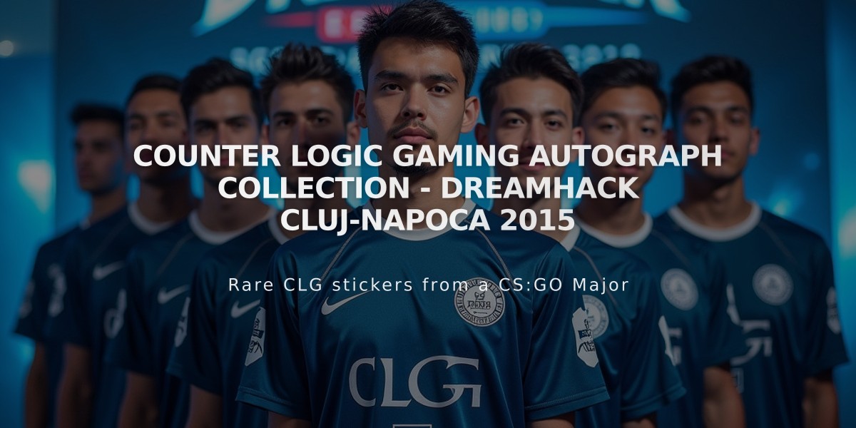 Counter Logic Gaming Autograph Collection - DreamHack Cluj-Napoca 2015