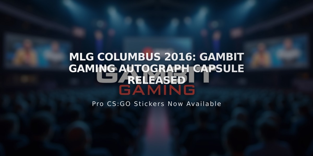 MLG Columbus 2016: Gambit Gaming Autograph Capsule Released