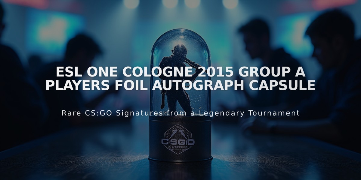 ESL One Cologne 2015 Group A Players Foil Autograph Capsule