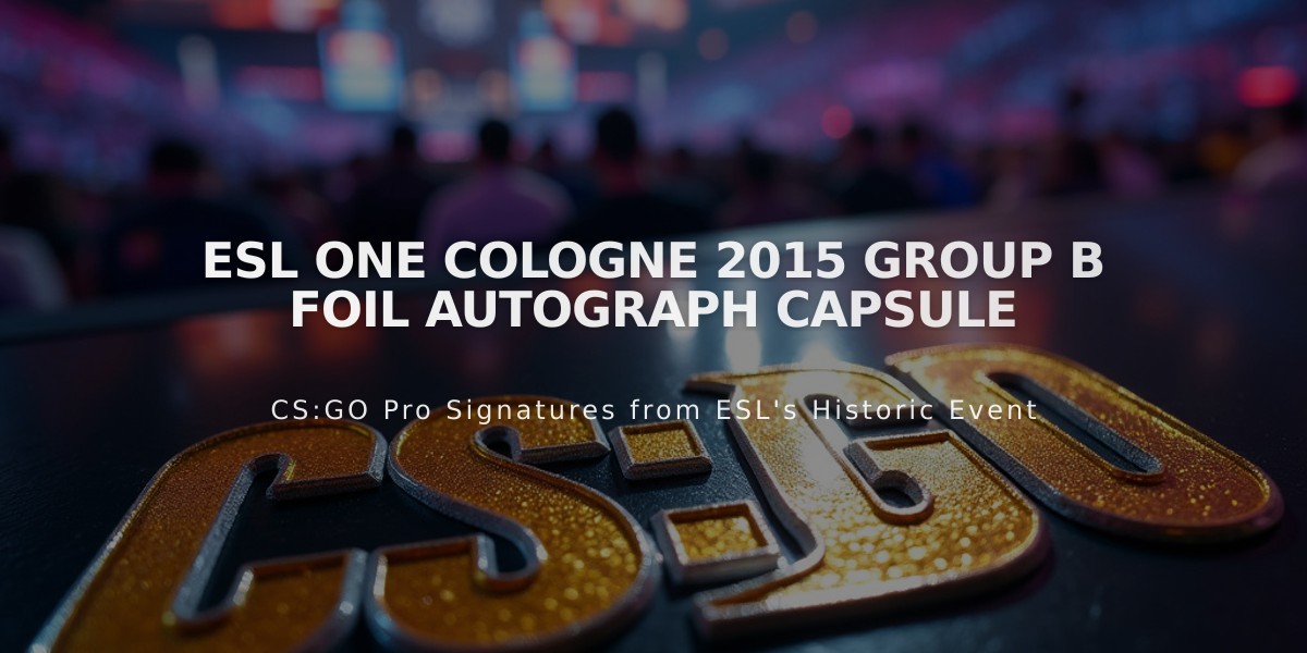 ESL One Cologne 2015 Group B Foil Autograph Capsule