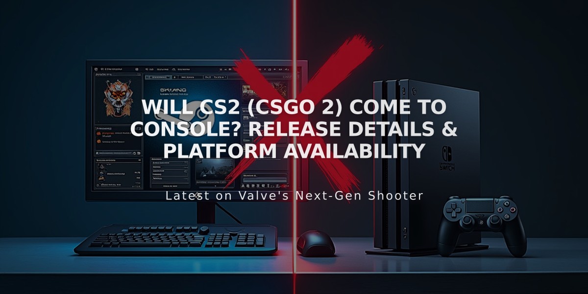 Will CS2 (CSGO 2) Come to Console? Release Details & Platform Availability