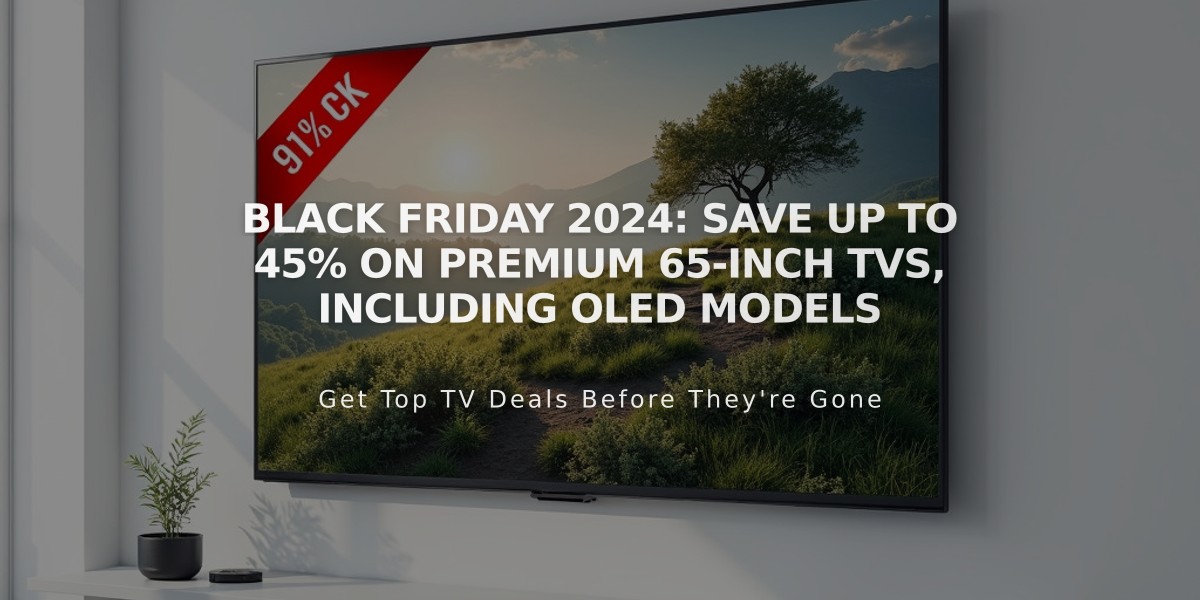 Black Friday 2024: Save up to 45% on Premium 65-Inch TVs, Including OLED Models