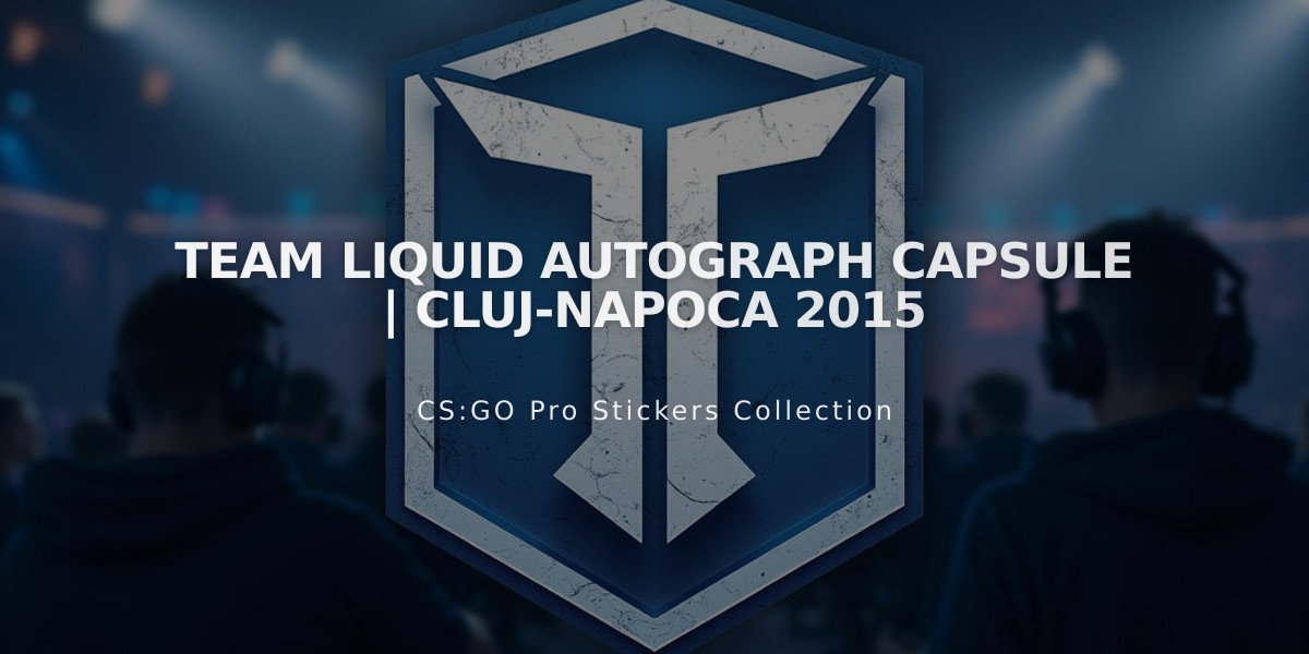 Team Liquid Autograph Capsule | Cluj-Napoca 2015