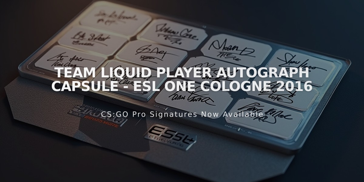 Team Liquid Player Autograph Capsule - ESL One Cologne 2016