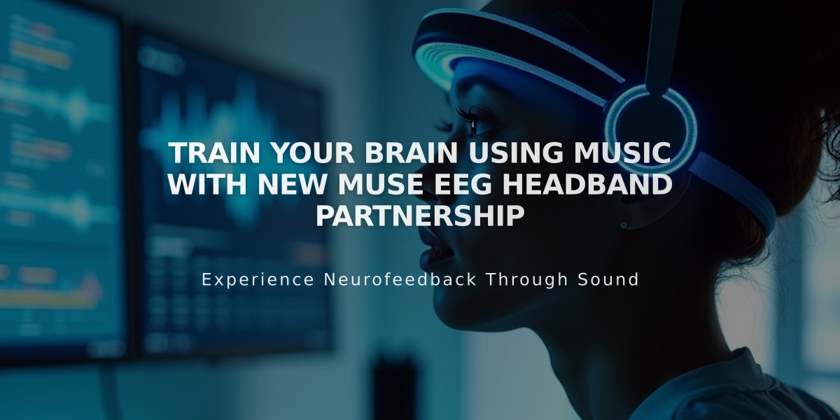 Train Your Brain Using Music with New Muse EEG Headband Partnership