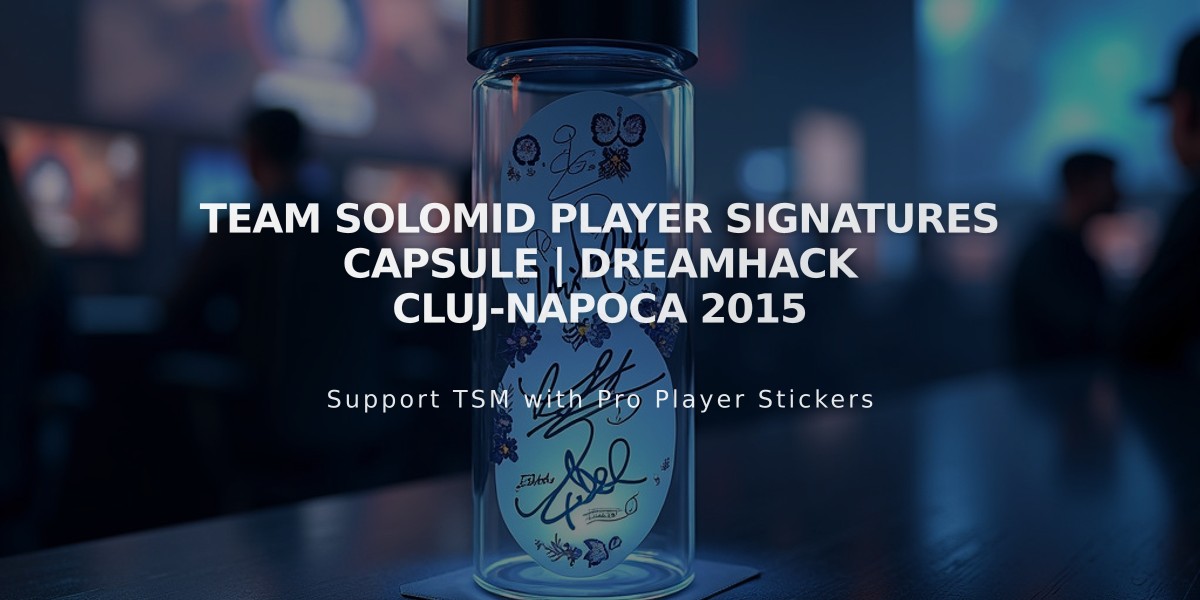 Team SoloMid Player Signatures Capsule | DreamHack Cluj-Napoca 2015