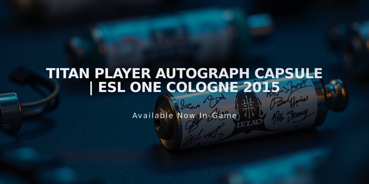 Titan Player Autograph Capsule | ESL One Cologne 2015