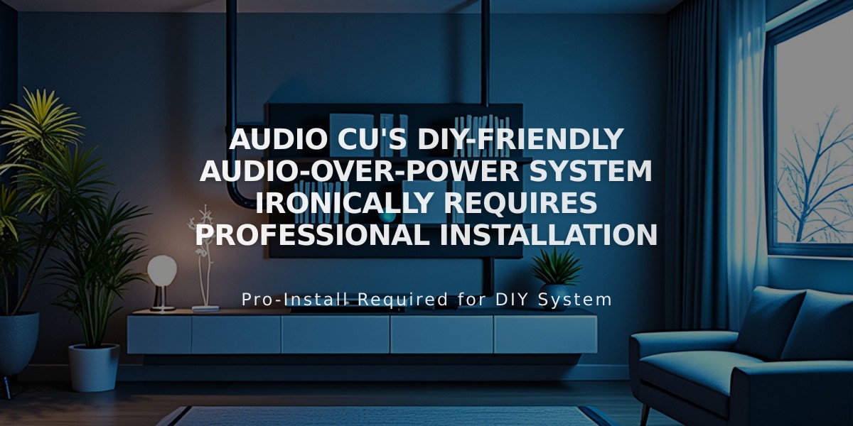 Audio Cu's DIY-friendly Audio-Over-Power System Ironically Requires Professional Installation