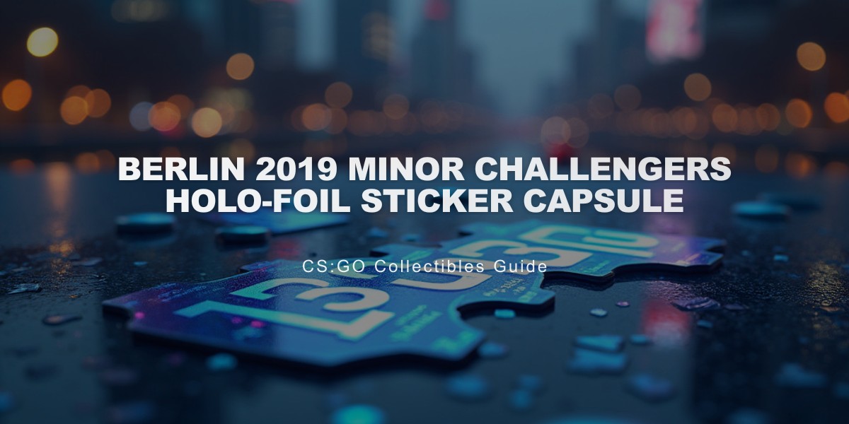 Berlin 2019 Minor Challengers Holo-Foil Sticker Capsule