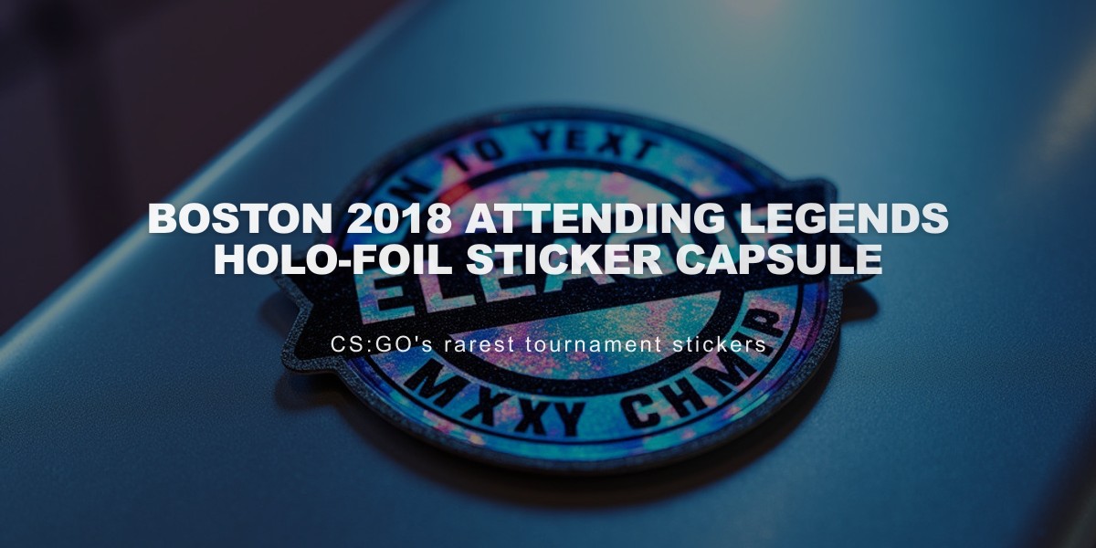 Boston 2018 Attending Legends Holo-Foil Sticker Capsule