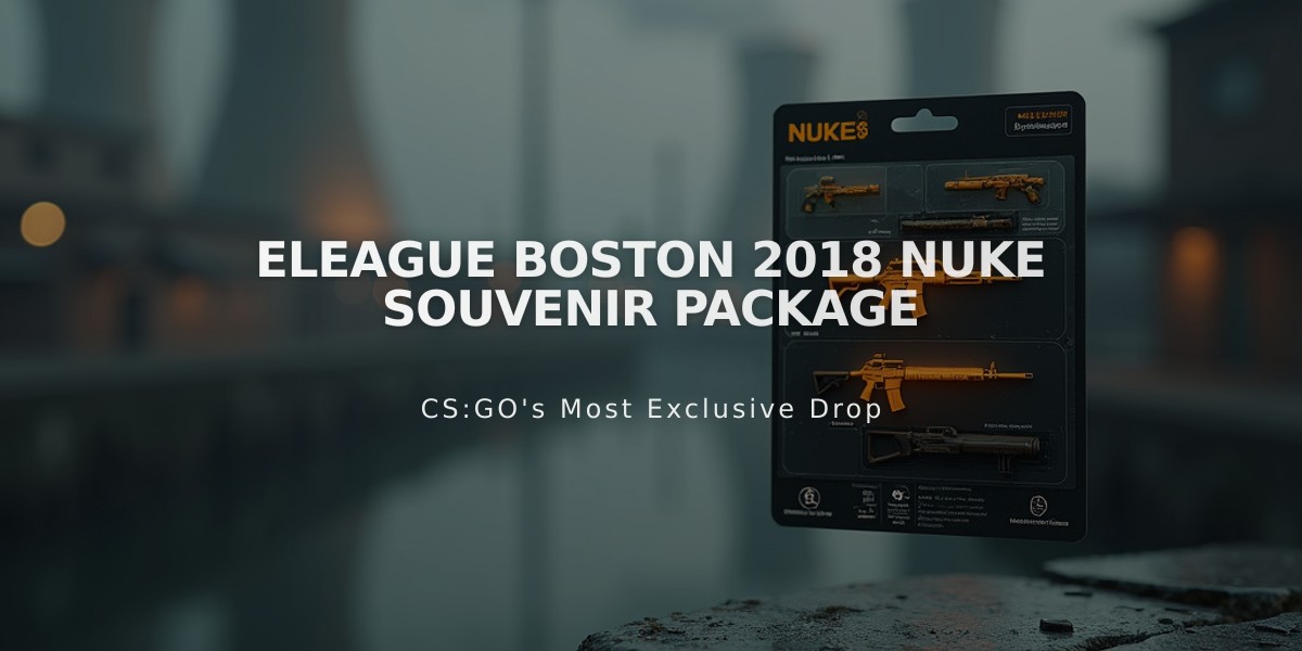 ELEAGUE Boston 2018 Nuke Souvenir Package