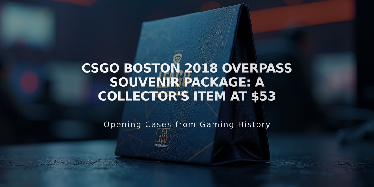 CSGO Boston 2018 Overpass Souvenir Package: A Collector's Item at $53