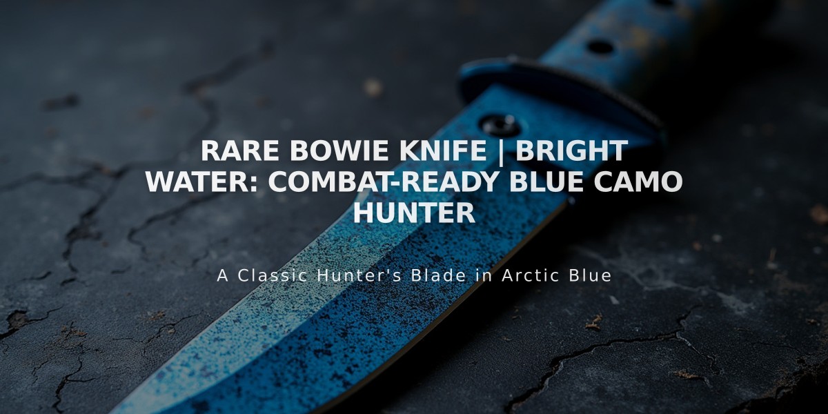 Rare Bowie Knife | Bright Water: Combat-Ready Blue Camo Hunter