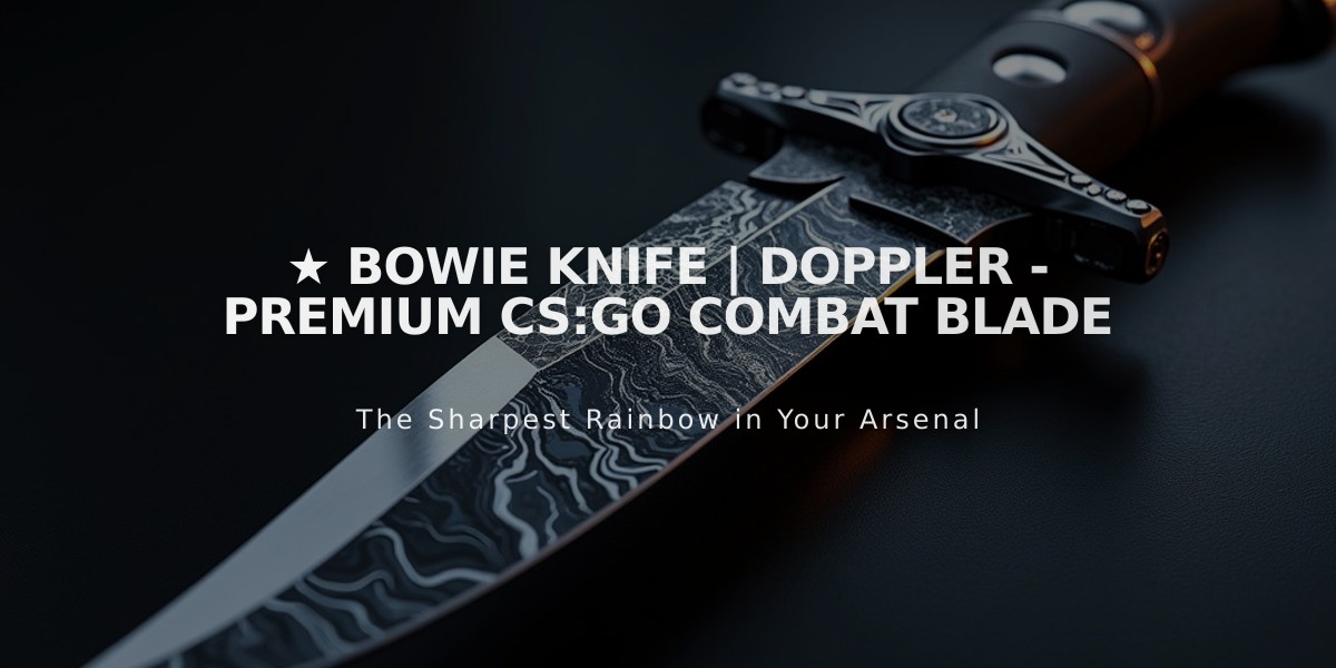 ★ Bowie Knife | Doppler - Premium CS:GO Combat Blade