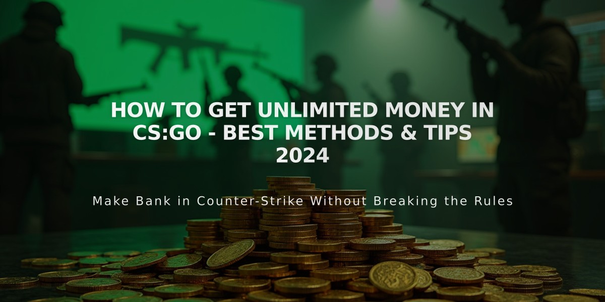 How to Get Unlimited Money in CS:GO - Best Methods & Tips 2024