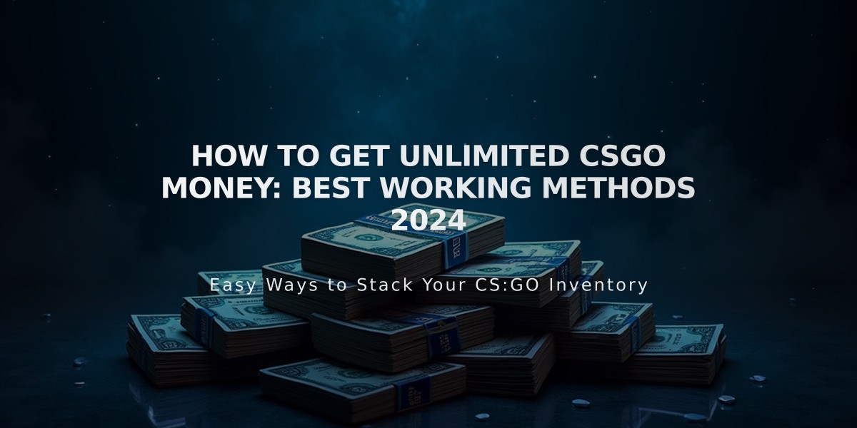 How to Get Unlimited CSGO Money: Best Working Methods 2024