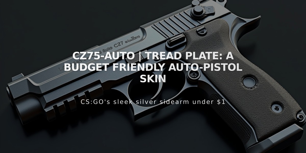 CZ75-Auto | Tread Plate: A Budget Friendly Auto-Pistol Skin