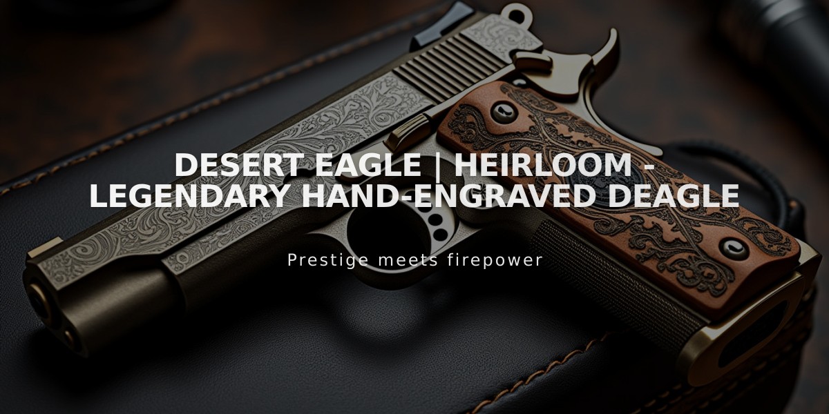 Desert Eagle | Heirloom - Legendary Hand-Engraved Deagle