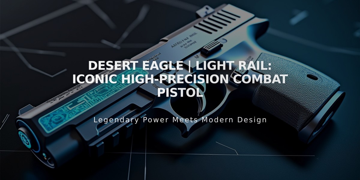 Desert Eagle | Light Rail: Iconic High-Precision Combat Pistol