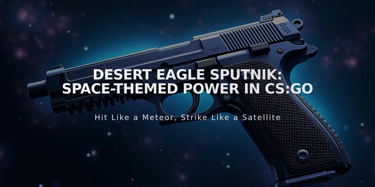 Desert Eagle Sputnik: Space-Themed Power in CS:GO