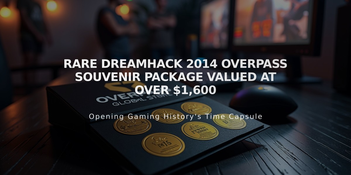 Rare DreamHack 2014 Overpass Souvenir Package Valued at Over $1,600