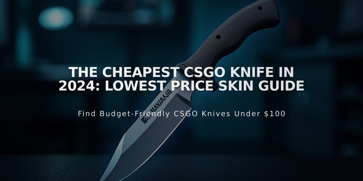 The Cheapest CSGO Knife in 2024: Lowest Price Skin Guide