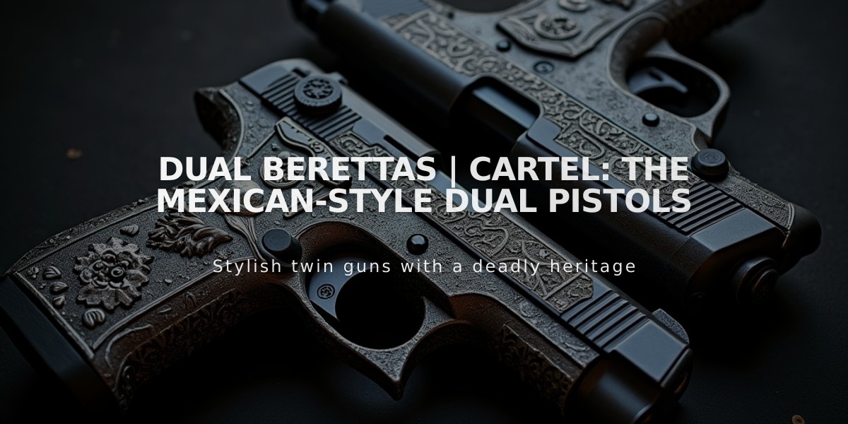 Dual Berettas | Cartel: The Mexican-Style Dual Pistols