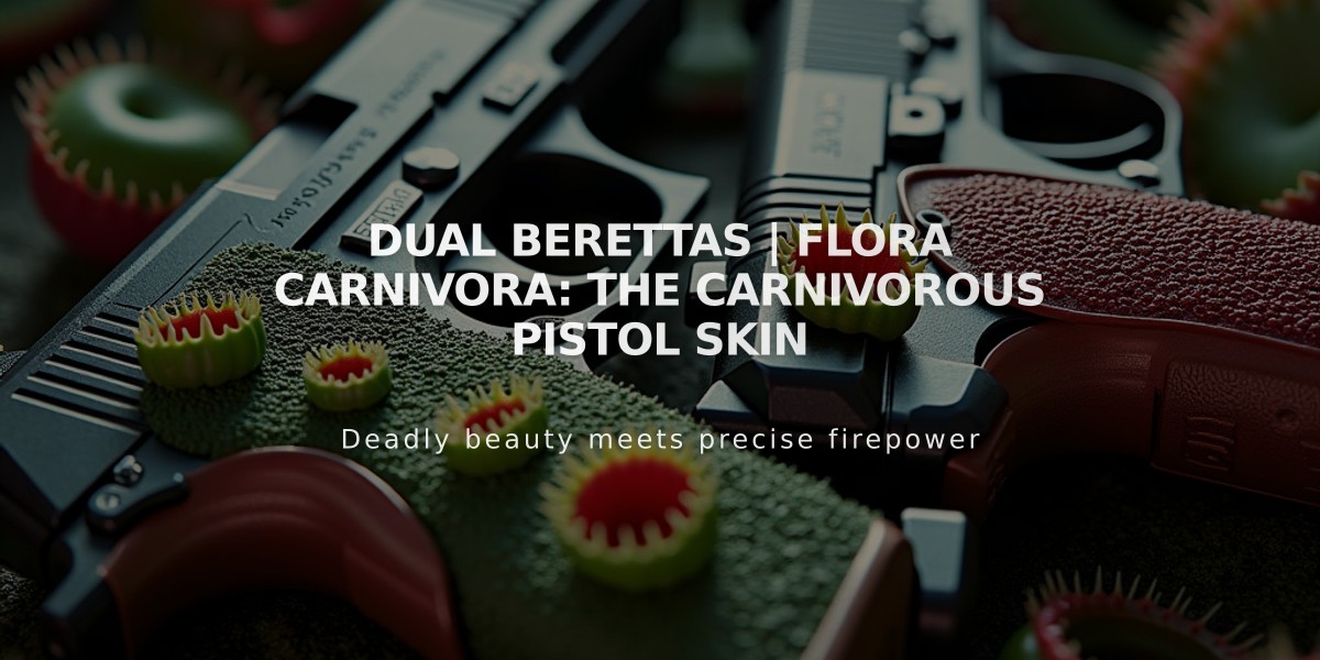 Dual Berettas | Flora Carnivora: The Carnivorous Pistol Skin