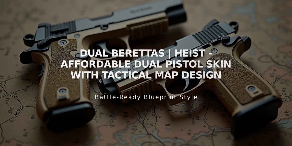 Dual Berettas | Heist - Affordable Dual Pistol Skin with Tactical Map Design