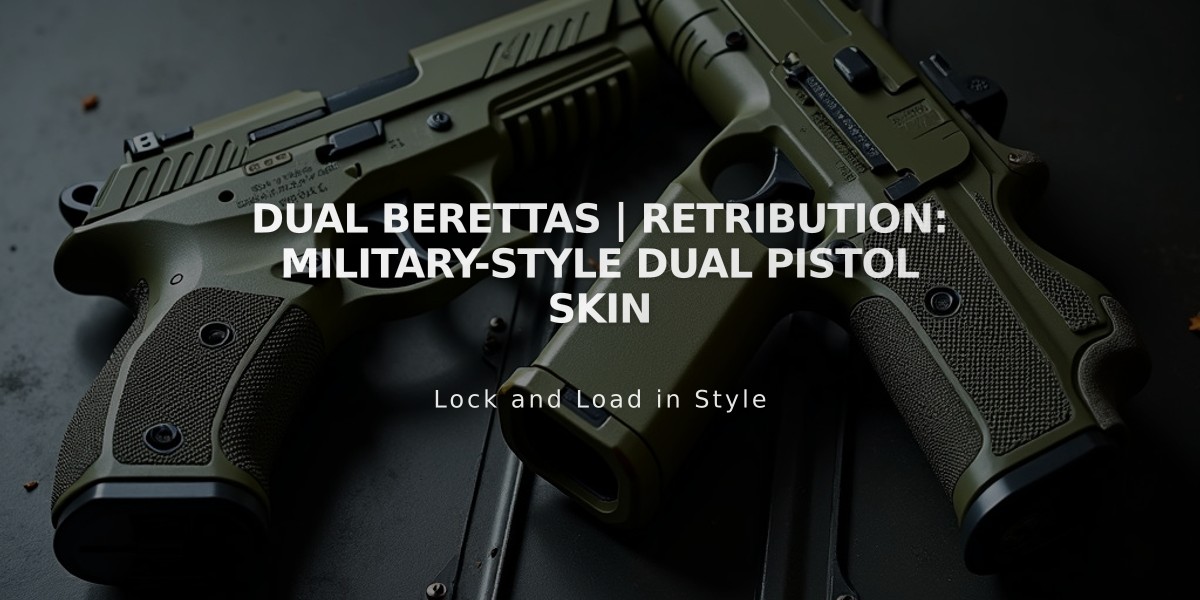 Dual Berettas | Retribution: Military-Style Dual Pistol Skin