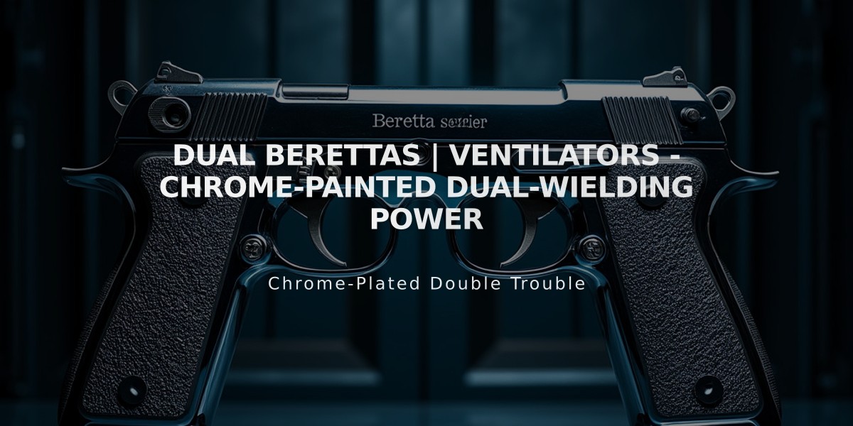 Dual Berettas | Ventilators - Chrome-Painted Dual-Wielding Power