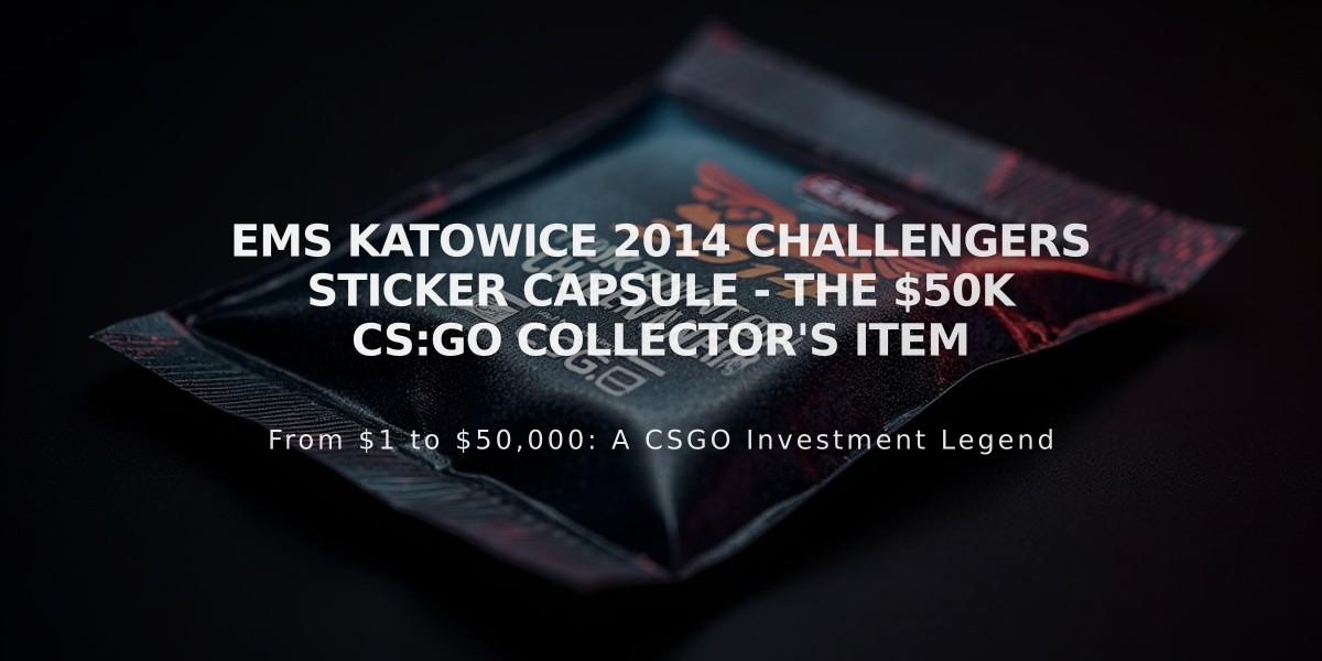 EMS Katowice 2014 Challengers Sticker Capsule - The $50K CS:GO Collector's Item