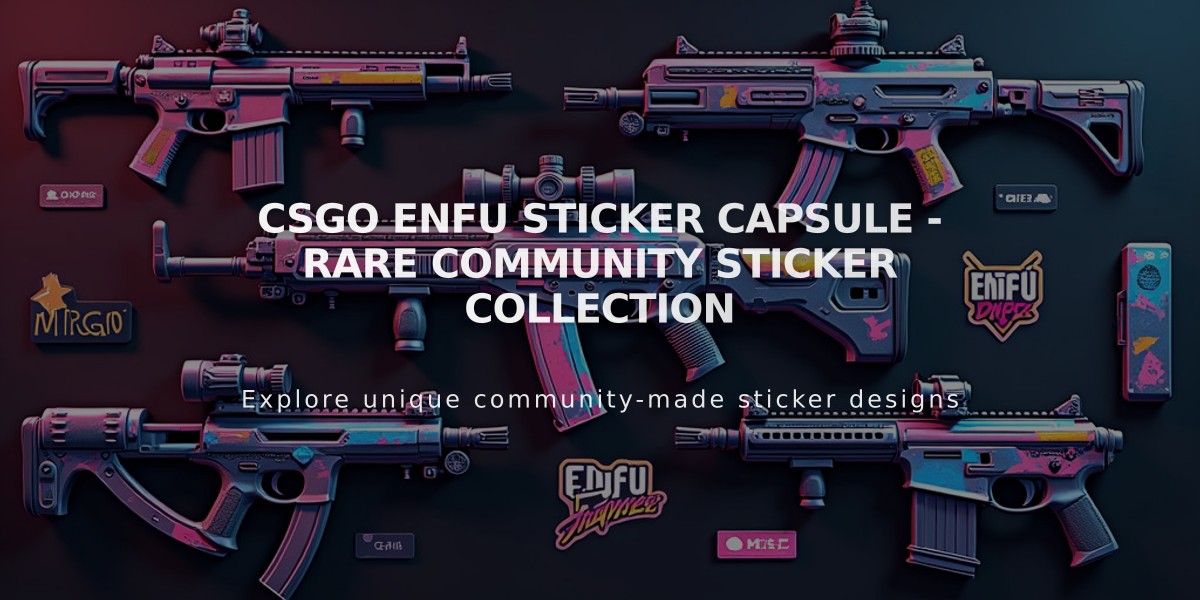 CSGO Enfu Sticker Capsule - Rare Community Sticker Collection