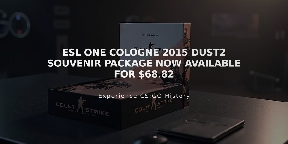 ESL One Cologne 2015 Dust2 Souvenir Package Now Available for $68.82