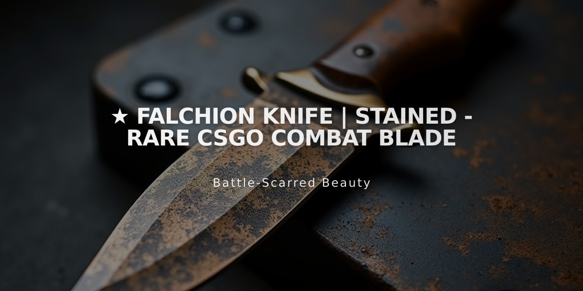 ★ Falchion Knife | Stained - Rare CSGO Combat Blade