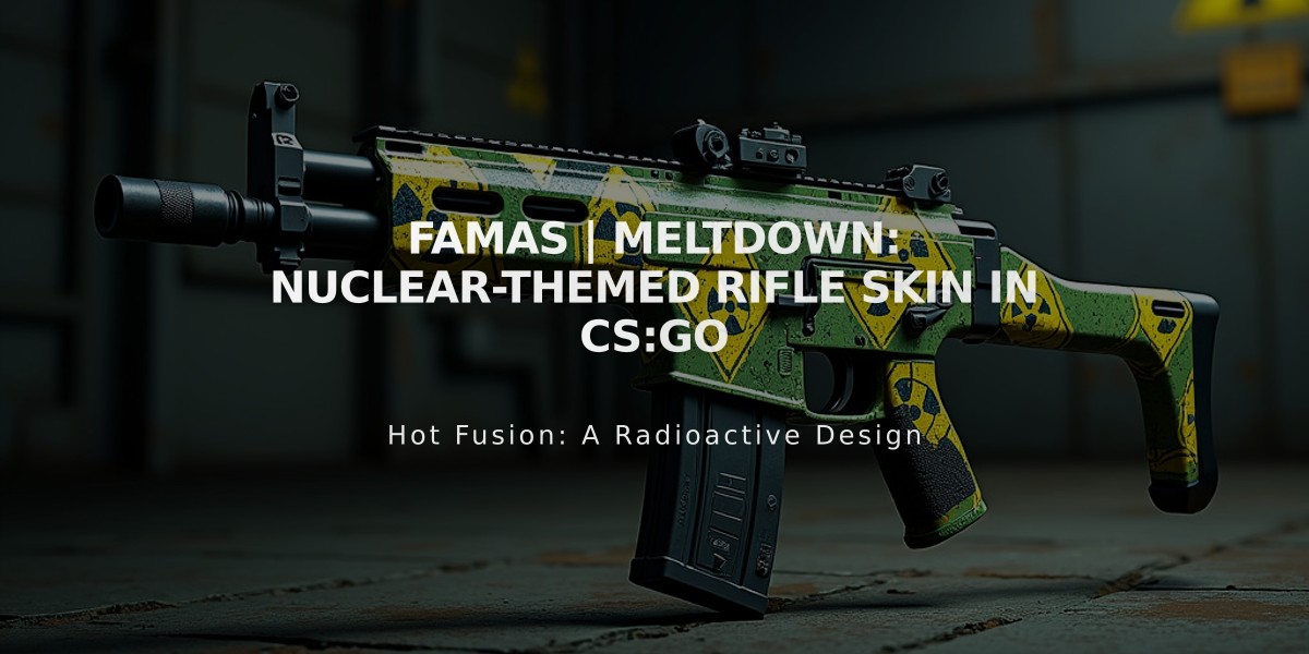 FAMAS | Meltdown: Nuclear-Themed Rifle Skin in CS:GO