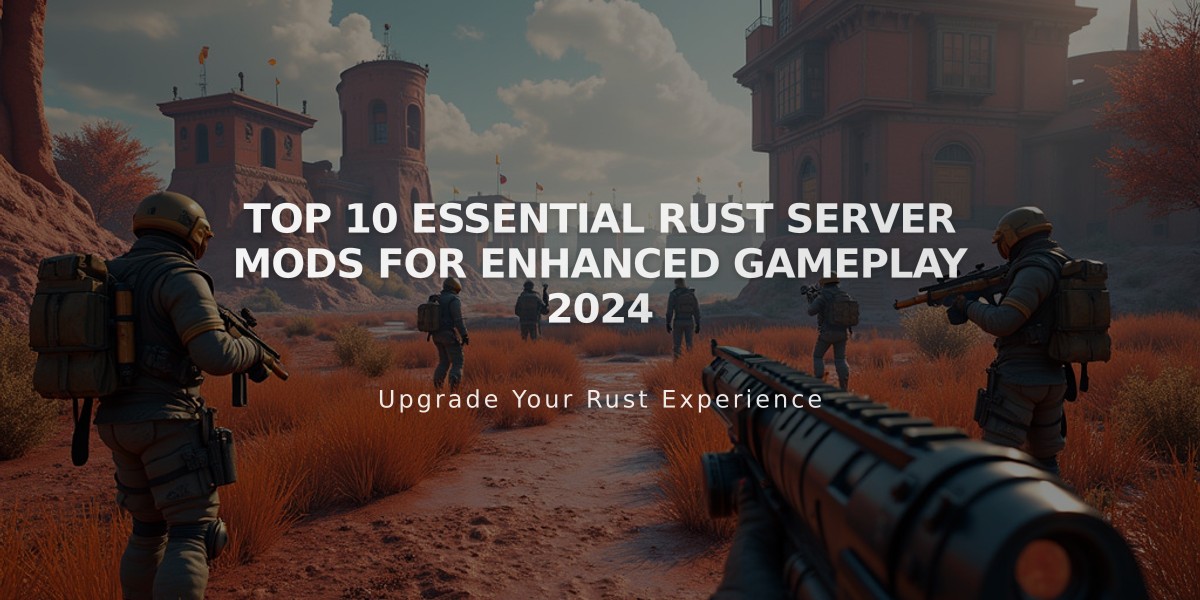 Top 10 Essential Rust Server Mods for Enhanced Gameplay 2024