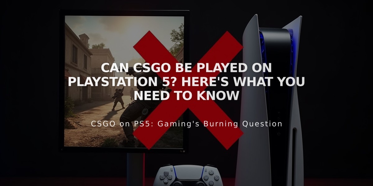 Can CSGO Be Played on PlayStation 5? Here's What You Need to Know