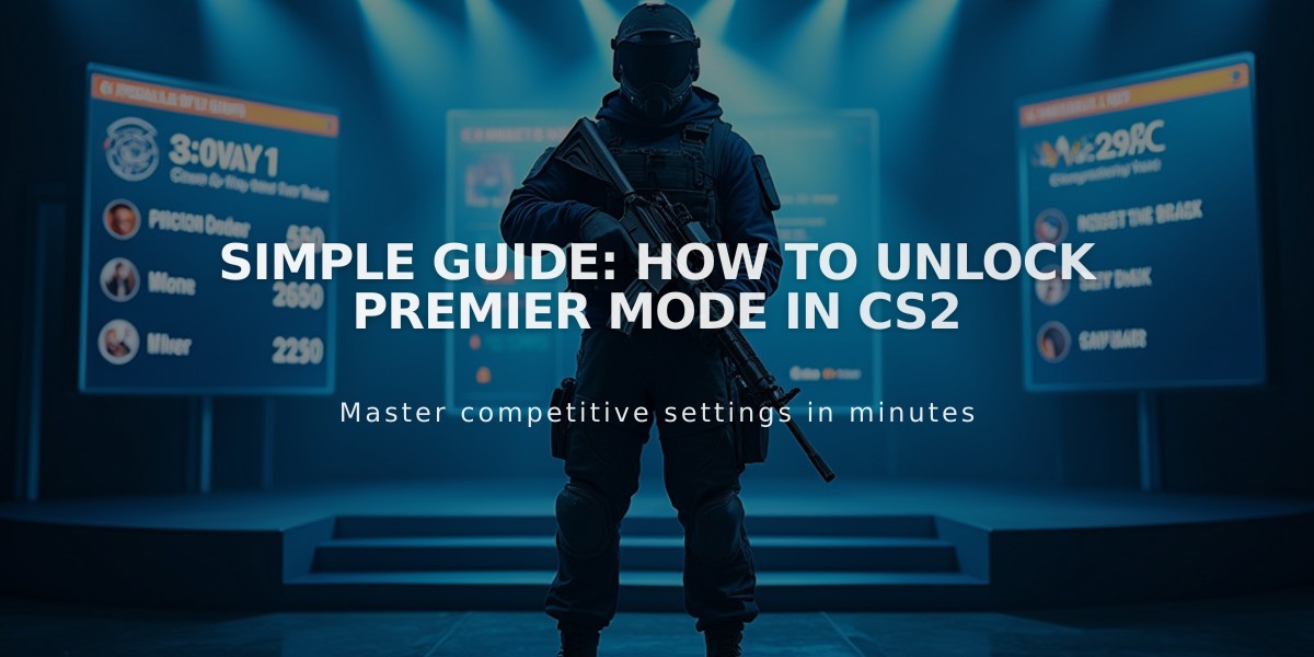 Simple Guide: How to Unlock Premier Mode in CS2