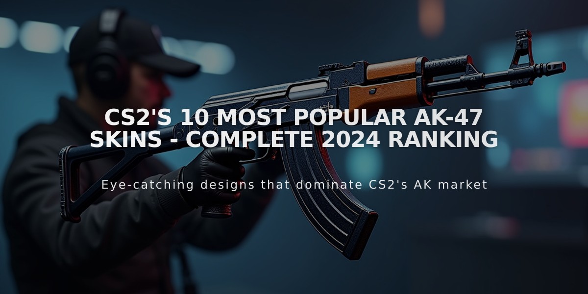 CS2's 10 Most Popular AK-47 Skins - Complete 2024 Ranking