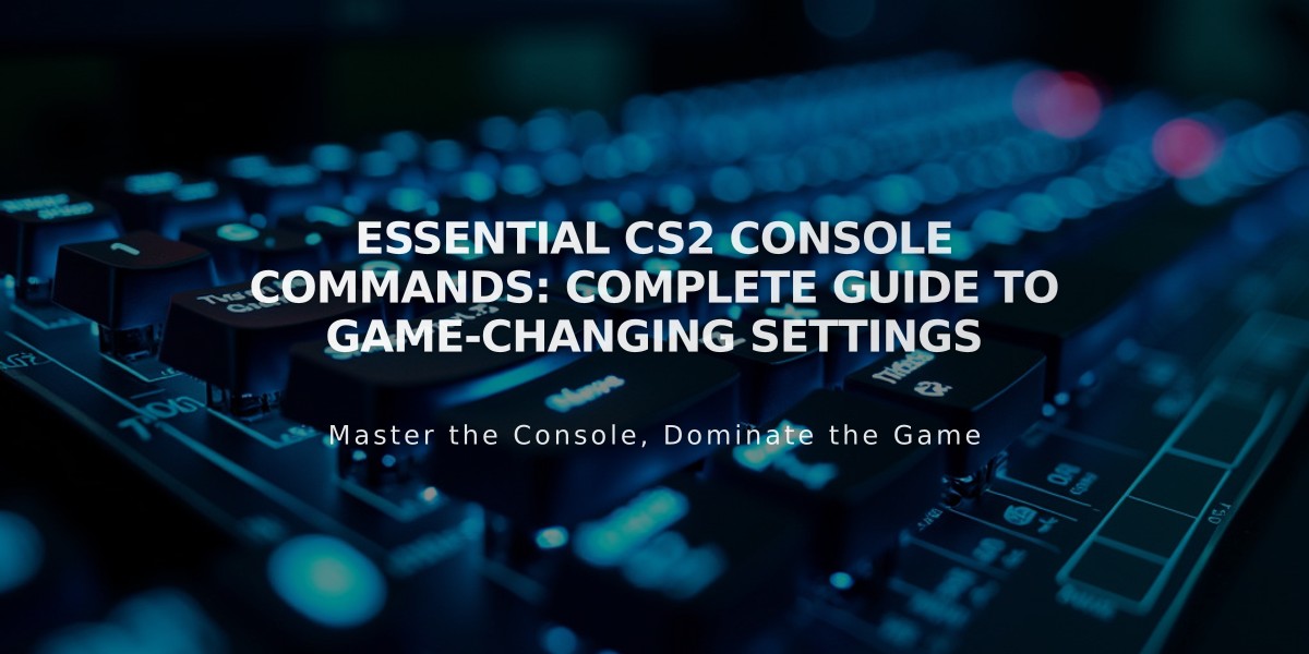 Essential CS2 Console Commands: Complete Guide to Game-Changing Settings